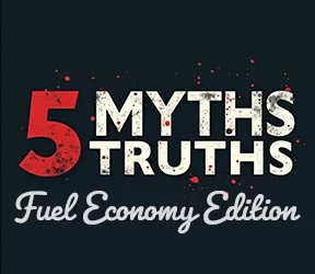 5 Smart Ways to Boost Your Fuel Economy—and 5 Common Myths to Avoid